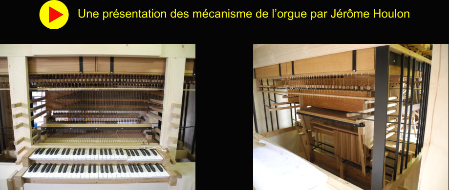 Une présentation des mécanisme de l’orgue par Jérôme Houlon